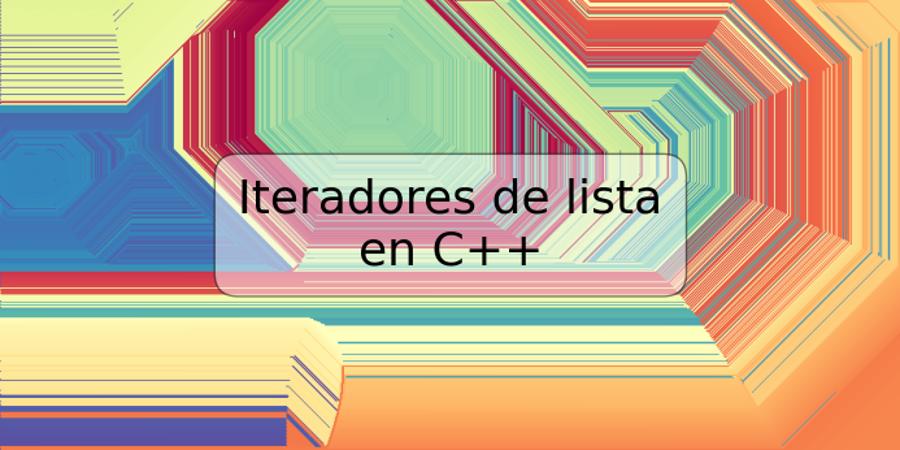 Iteradores de lista en C++