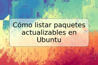 Cómo listar paquetes actualizables en Ubuntu