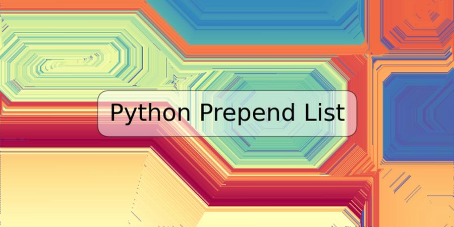 Python Prepend List