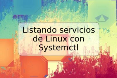 Listando servicios de Linux con Systemctl