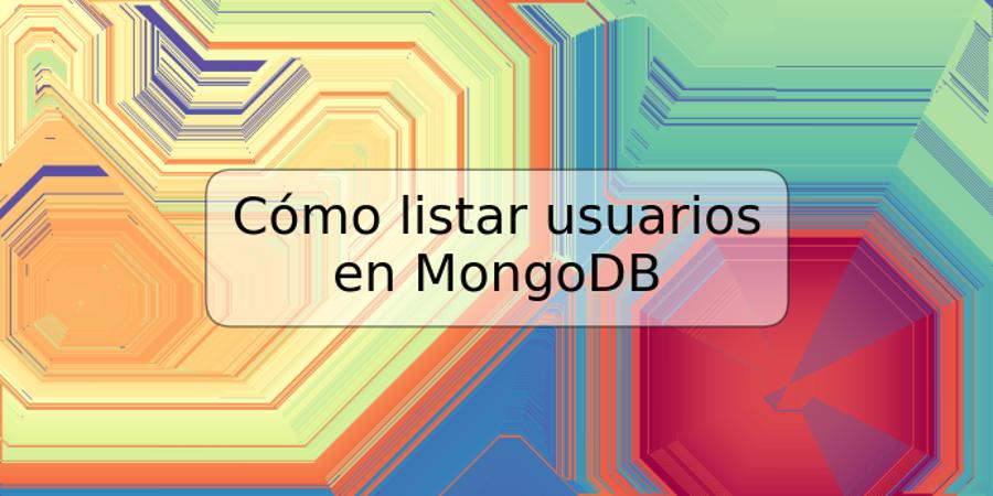 Cómo listar usuarios en MongoDB