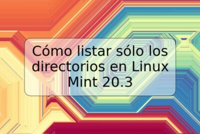 Cómo listar sólo los directorios en Linux Mint 20.3