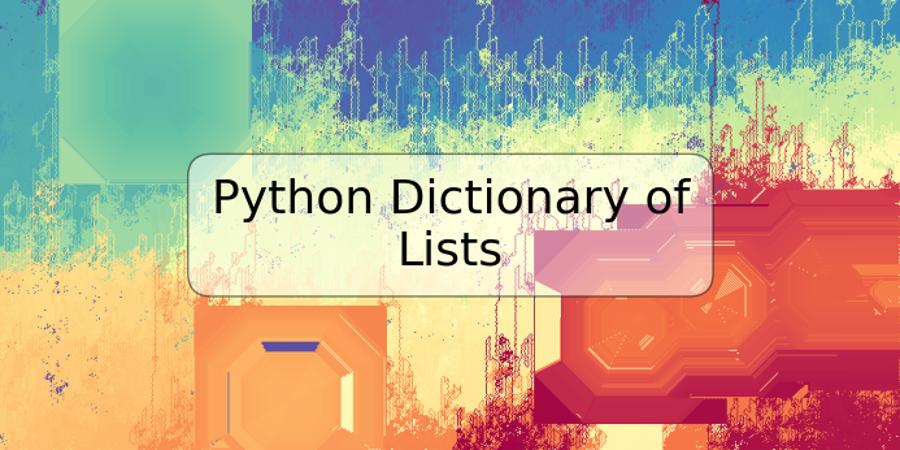 Python Dictionary of Lists