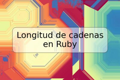 Longitud de cadenas en Ruby