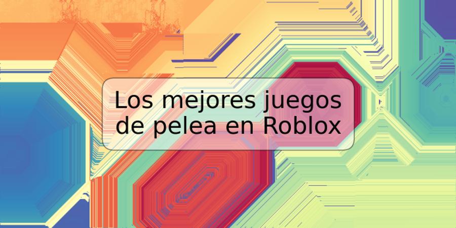 Los mejores juegos de pelea en Roblox