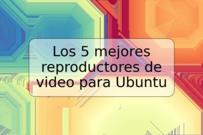 Los 5 mejores reproductores de video para Ubuntu