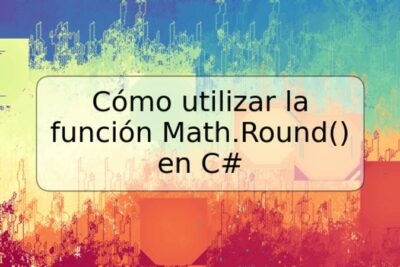 Cómo utilizar la función Math.Round() en C#