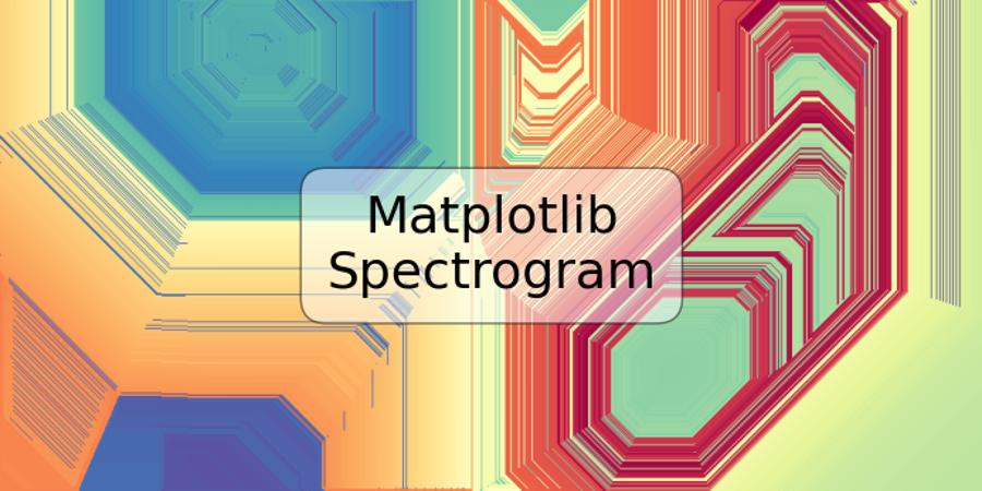 Matplotlib Spectrogram