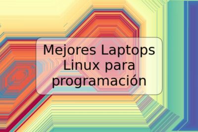 Mejores Laptops Linux para programación