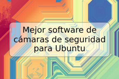 Mejor software de cámaras de seguridad para Ubuntu