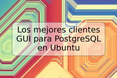 Los mejores clientes GUI para PostgreSQL en Ubuntu
