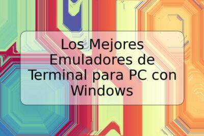 Los Mejores Emuladores de Terminal para PC con Windows