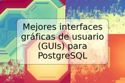 Mejores interfaces gráficas de usuario (GUIs) para PostgreSQL