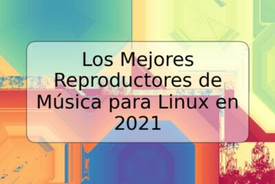 Los Mejores Reproductores de Música para Linux en 2021