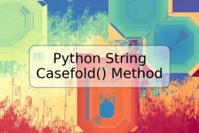 Python String Casefold() Method