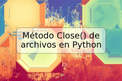 Método Close() de archivos en Python
