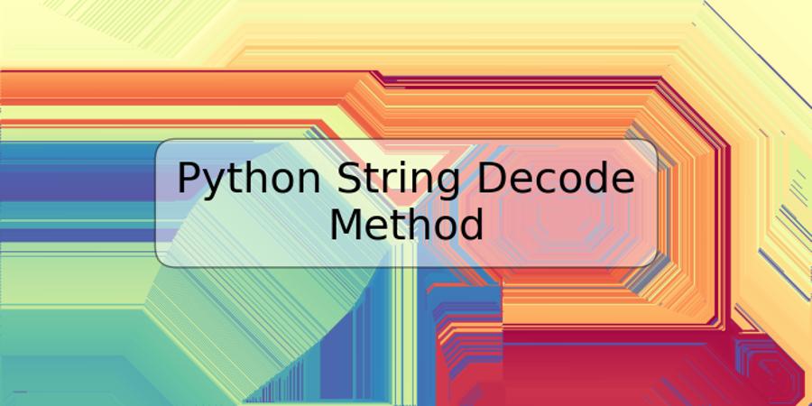 Python String Decode Method