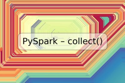 PySpark – collect()