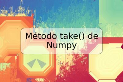 Método take() de Numpy