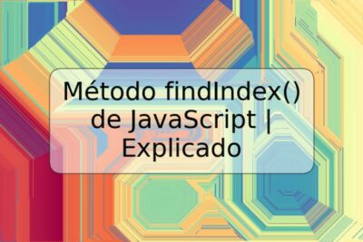 Método findIndex() de JavaScript | Explicado