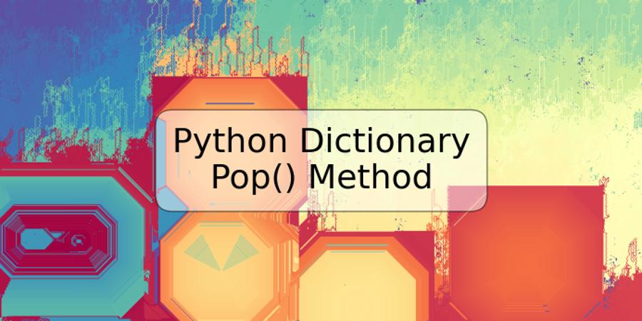 Python Dictionary Pop() Method