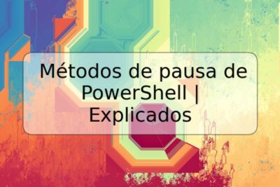 Métodos de pausa de PowerShell | Explicados