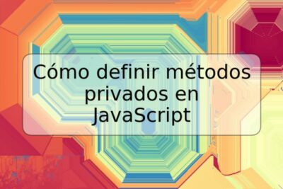 Cómo definir métodos privados en JavaScript