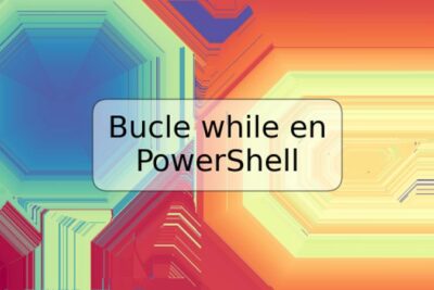 Bucle while en PowerShell