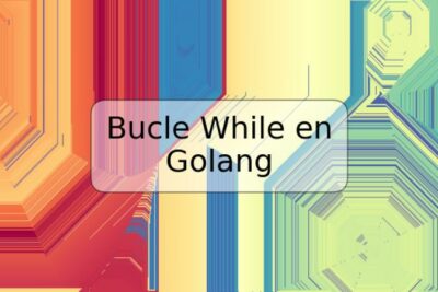 Bucle While en Golang