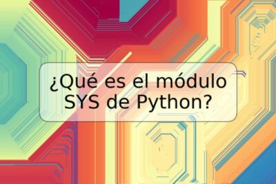¿Qué es el módulo SYS de Python?