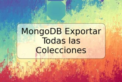 MongoDB Exportar Todas las Colecciones