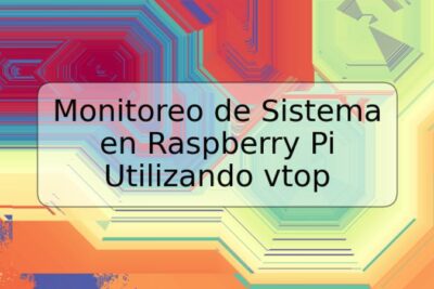 Monitoreo de Sistema en Raspberry Pi Utilizando vtop