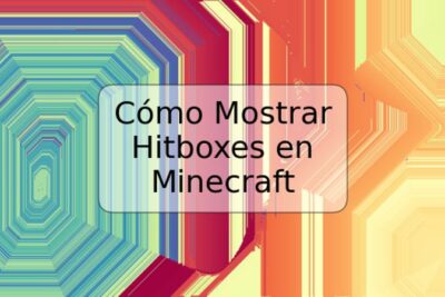 Cómo Mostrar Hitboxes en Minecraft