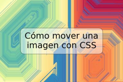 Cómo mover una imagen con CSS