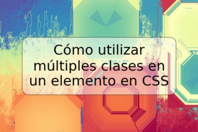 Cómo utilizar múltiples clases en un elemento en CSS