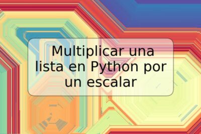 Multiplicar una lista en Python por un escalar