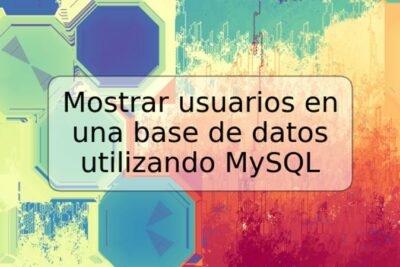 Mostrar usuarios en una base de datos utilizando MySQL