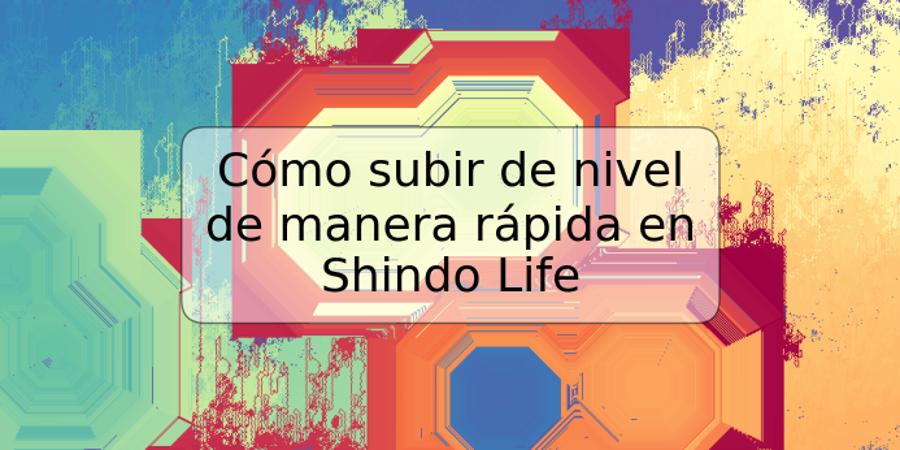 Cómo subir de nivel de manera rápida en Shindo Life