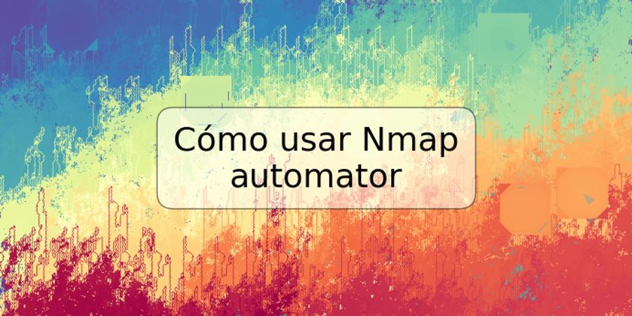 Cómo usar Nmap automator