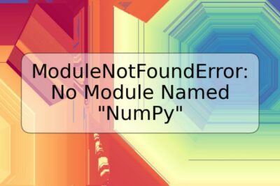 ModuleNotFoundError: No Module Named "NumPy"