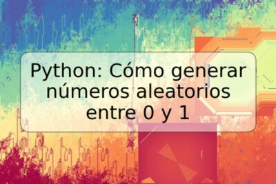 Python: Cómo generar números aleatorios entre 0 y 1