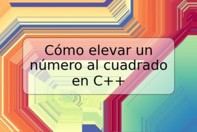 Cómo elevar un número al cuadrado en C++