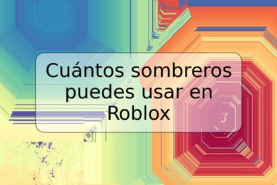 Cuántos sombreros puedes usar en Roblox