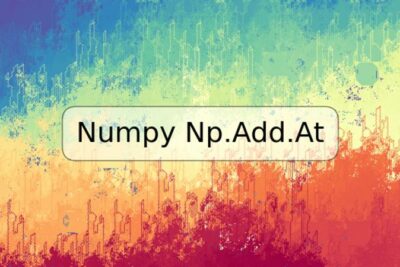 Numpy Np.Add.At