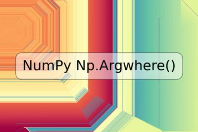 NumPy Np.Argwhere()