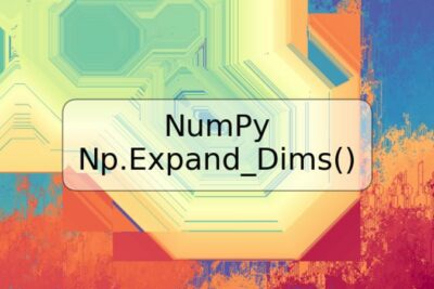 NumPy Np.Expand_Dims()