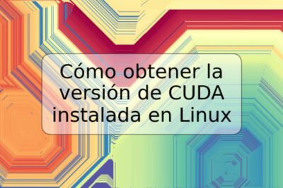 Cómo obtener la versión de CUDA instalada en Linux