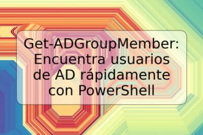 Get-ADGroupMember: Encuentra usuarios de AD rápidamente con PowerShell