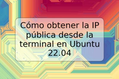 Cómo obtener la IP pública desde la terminal en Ubuntu 22.04