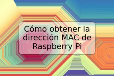 Cómo obtener la dirección MAC de Raspberry Pi